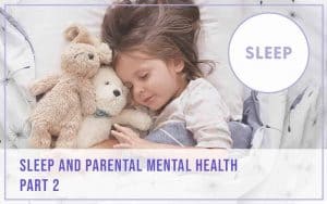 Parental Mental Health - Part 2
