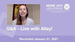 Alley Dezenhouse Kelner - Parent playbook Live Q&A