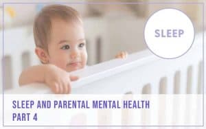 Dr DIna Kulik - sleep and parental mental health part 4
