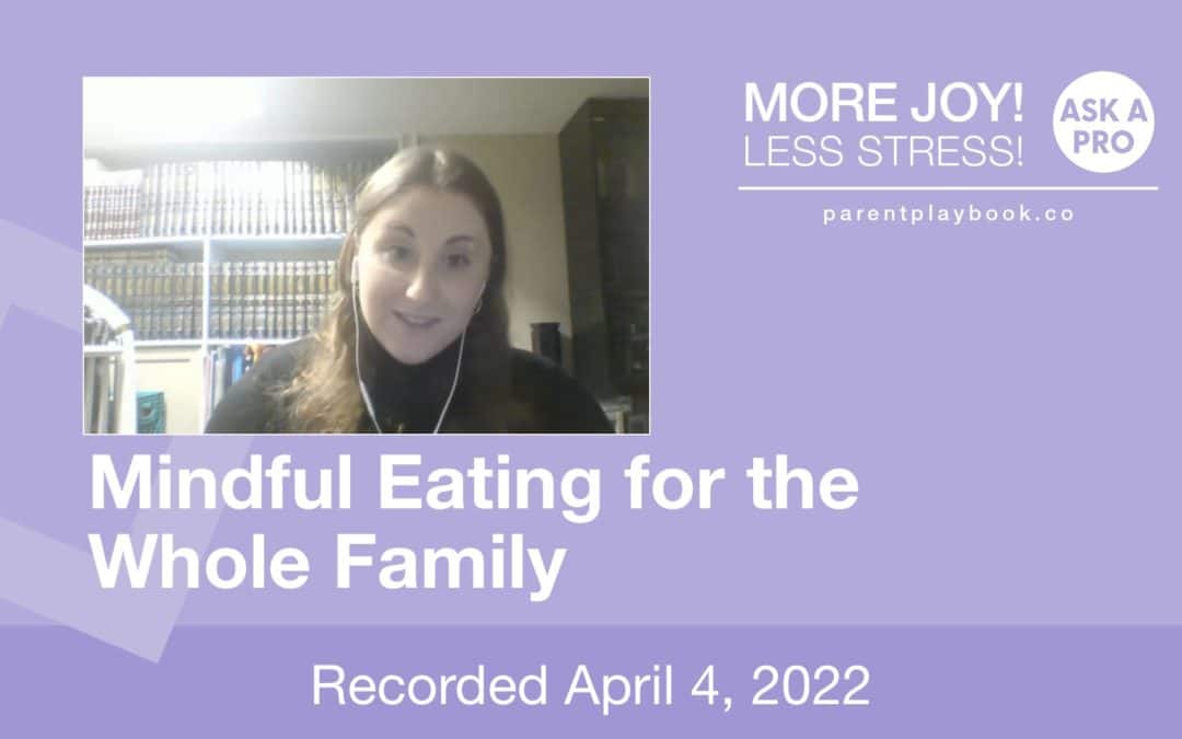 Mindful Eating for the whole Family with Elisheva Feintuch, RD